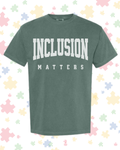 Inclusion Matters Short Sleeve T-Shirt