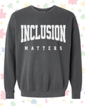 Inclusion Matters Crewneck Sweatshirt